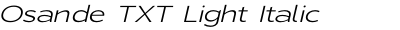Osande TXT Light Italic Expanded